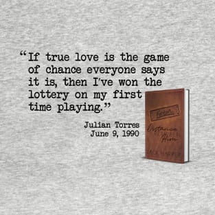 Julian Torres Journal Quote T-Shirt